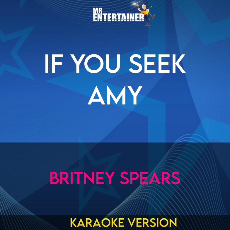 If You Seek Amy - Britney Spears (Karaoke Version) from Mr Entertainer Karaoke