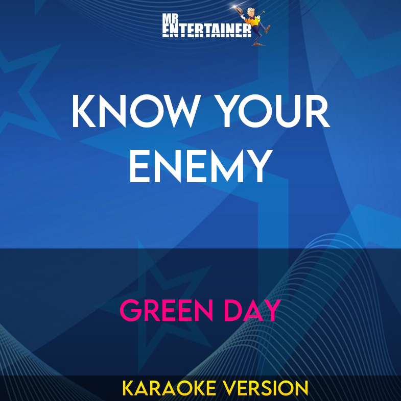 Know Your Enemy - Green Day (Karaoke Version) from Mr Entertainer Karaoke