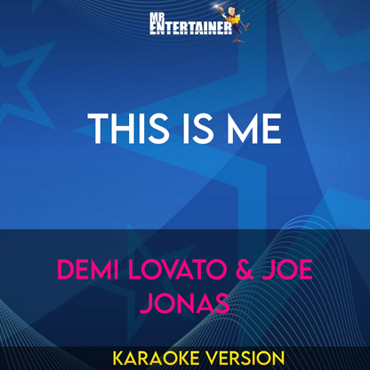 This Is Me - Demi Lovato & Joe Jonas (Karaoke Version) from Mr Entertainer Karaoke