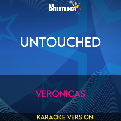 Untouched - Veronicas (Karaoke Version) from Mr Entertainer Karaoke