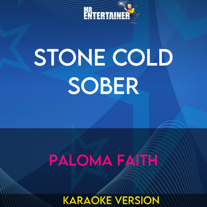 Stone Cold Sober - Paloma Faith (Karaoke Version) from Mr Entertainer Karaoke