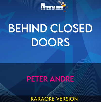 Behind Closed Doors - Peter Andre (Karaoke Version) from Mr Entertainer Karaoke