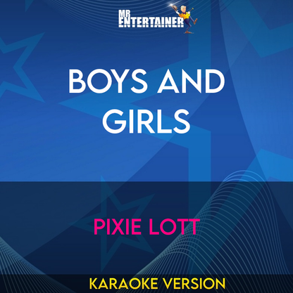 Boys And Girls - Pixie Lott (Karaoke Version) from Mr Entertainer Karaoke