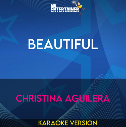 Beautiful - Christina Aguilera (Karaoke Version) from Mr Entertainer Karaoke