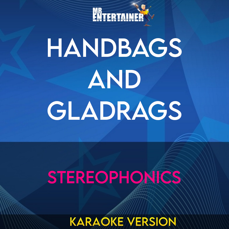 Handbags and Gladrags - Stereophonics (Karaoke Version) from Mr Entertainer Karaoke