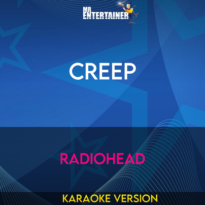 Creep - Radiohead (Karaoke Version) from Mr Entertainer Karaoke