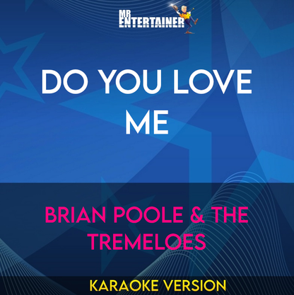 Do You Love Me - Brian Poole & The Tremeloes (Karaoke Version) from Mr Entertainer Karaoke