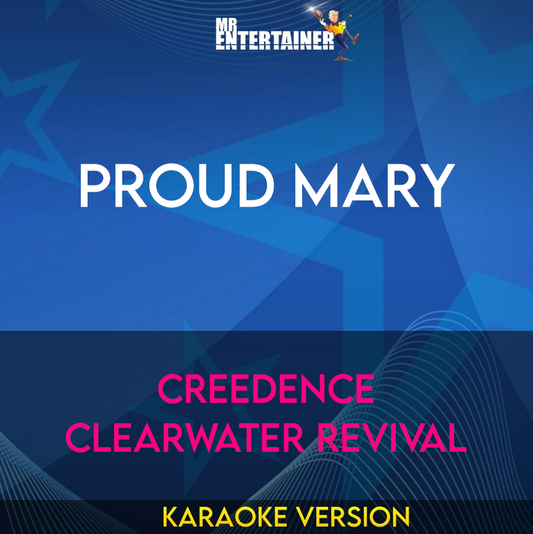 Proud Mary - Creedence Clearwater Revival (Karaoke Version) from Mr Entertainer Karaoke