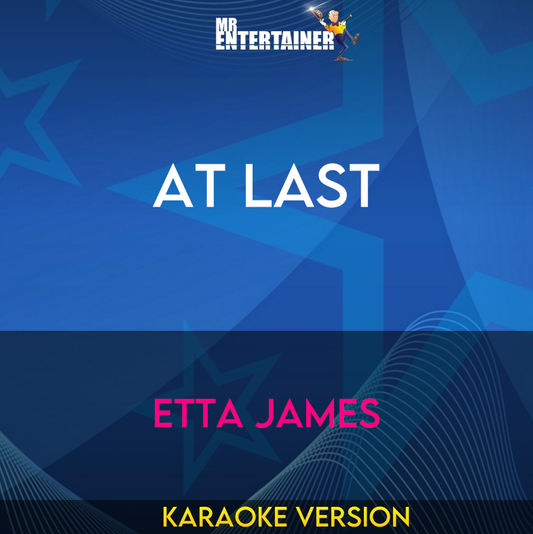 At Last - Etta James (Karaoke Version) from Mr Entertainer Karaoke