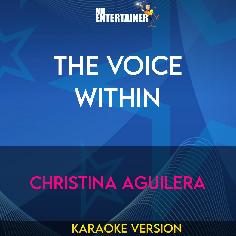 The Voice Within - Christina Aguilera (Karaoke Version) from Mr Entertainer Karaoke