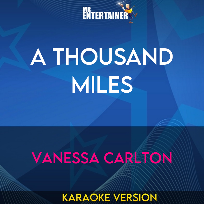 A Thousand Miles - Vanessa Carlton (Karaoke Version) from Mr Entertainer Karaoke
