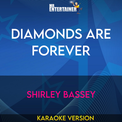 Diamonds Are Forever - Shirley Bassey (Karaoke Version) from Mr Entertainer Karaoke