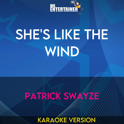 She's Like The Wind - Patrick Swayze (Karaoke Version) from Mr Entertainer Karaoke