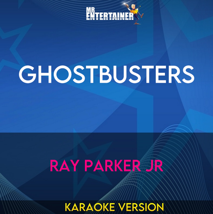 Ghostbusters - Ray Parker Jr (Karaoke Version) from Mr Entertainer Karaoke