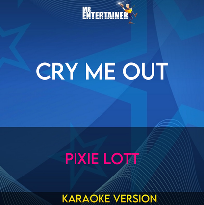 Cry Me Out - Pixie Lott (Karaoke Version) from Mr Entertainer Karaoke