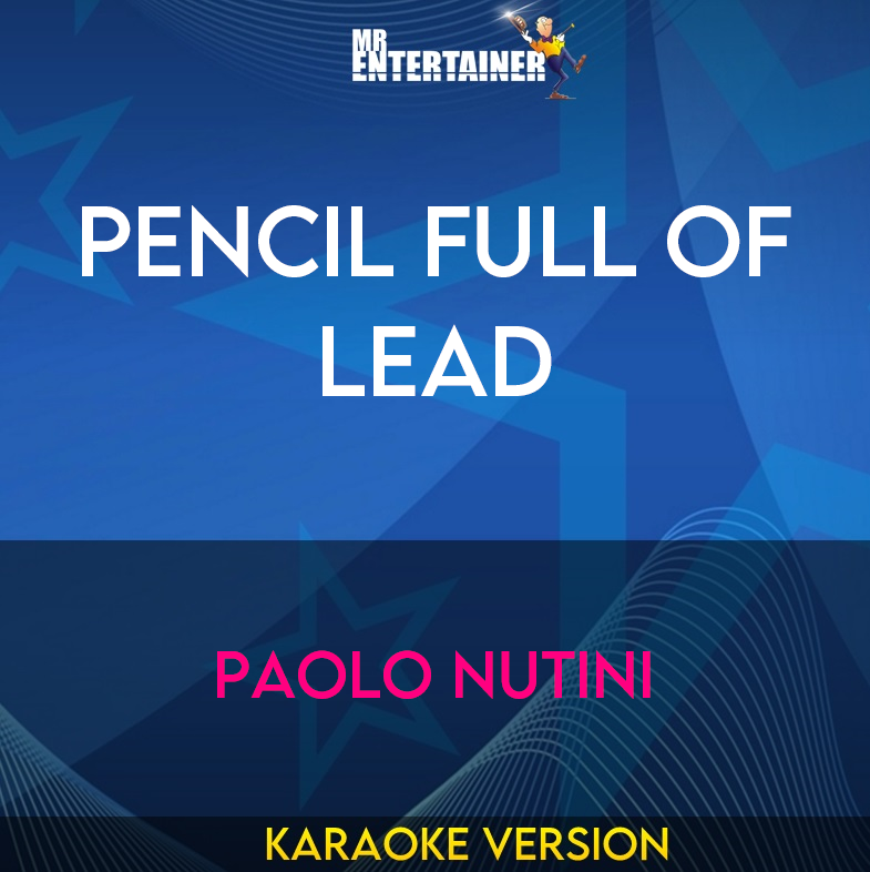 Pencil Full Of Lead - Paolo Nutini (Karaoke Version) from Mr Entertainer Karaoke