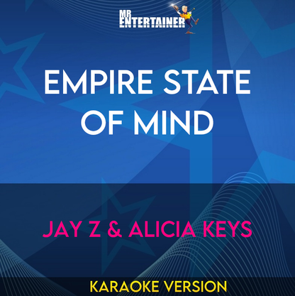 Empire State Of Mind - Jay Z & Alicia Keys (Karaoke Version) from Mr Entertainer Karaoke