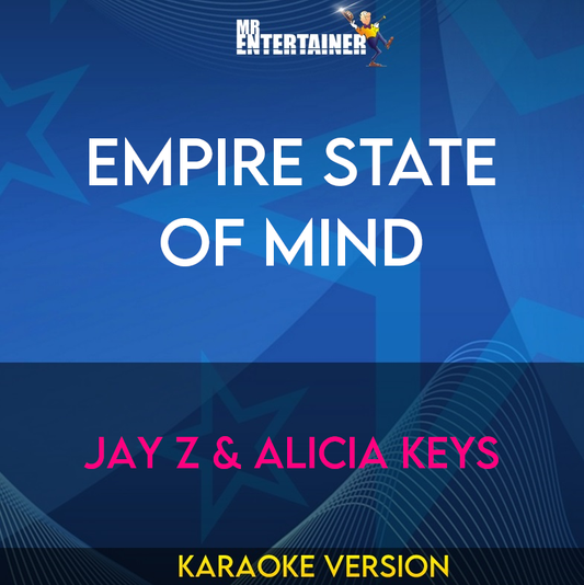 Empire State Of Mind - Jay Z & Alicia Keys (Karaoke Version) from Mr Entertainer Karaoke