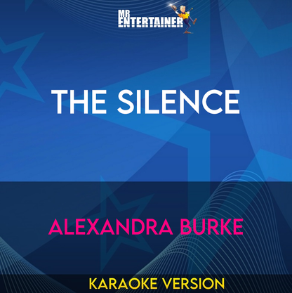 The Silence - Alexandra Burke (Karaoke Version) from Mr Entertainer Karaoke