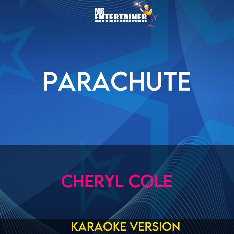 Parachute - Cheryl Cole (Karaoke Version) from Mr Entertainer Karaoke