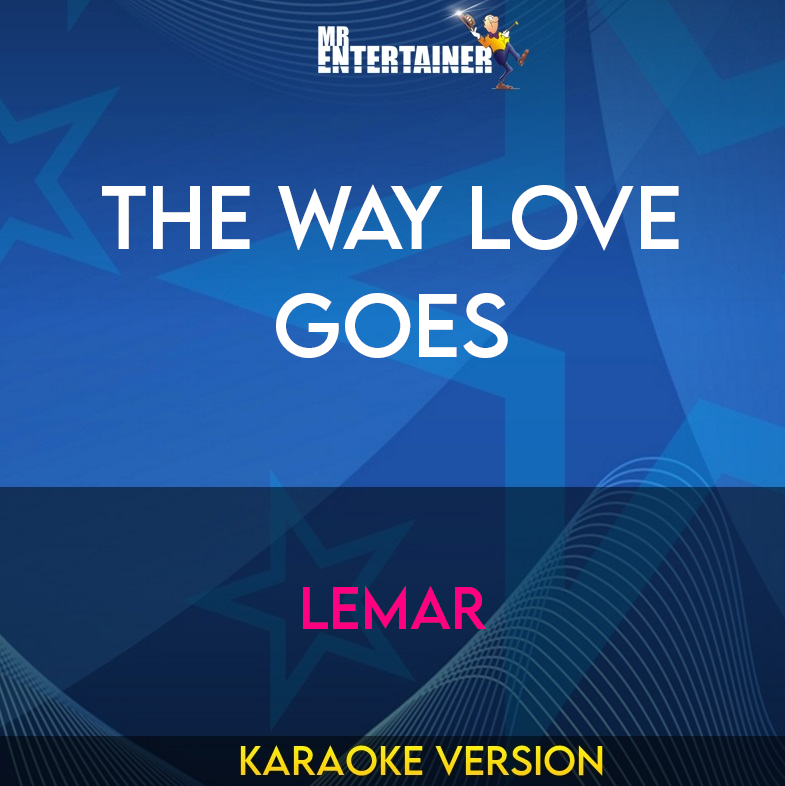 The Way Love Goes - Lemar (Karaoke Version) from Mr Entertainer Karaoke