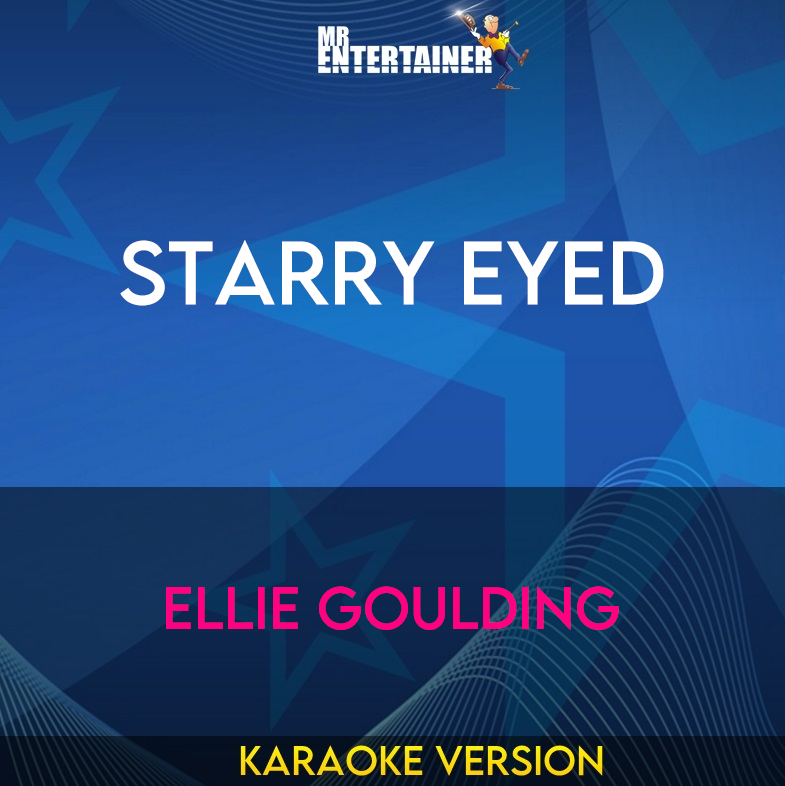 Starry Eyed - Ellie Goulding (Karaoke Version) from Mr Entertainer Karaoke