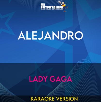 Alejandro - Lady Gaga (Karaoke Version) from Mr Entertainer Karaoke