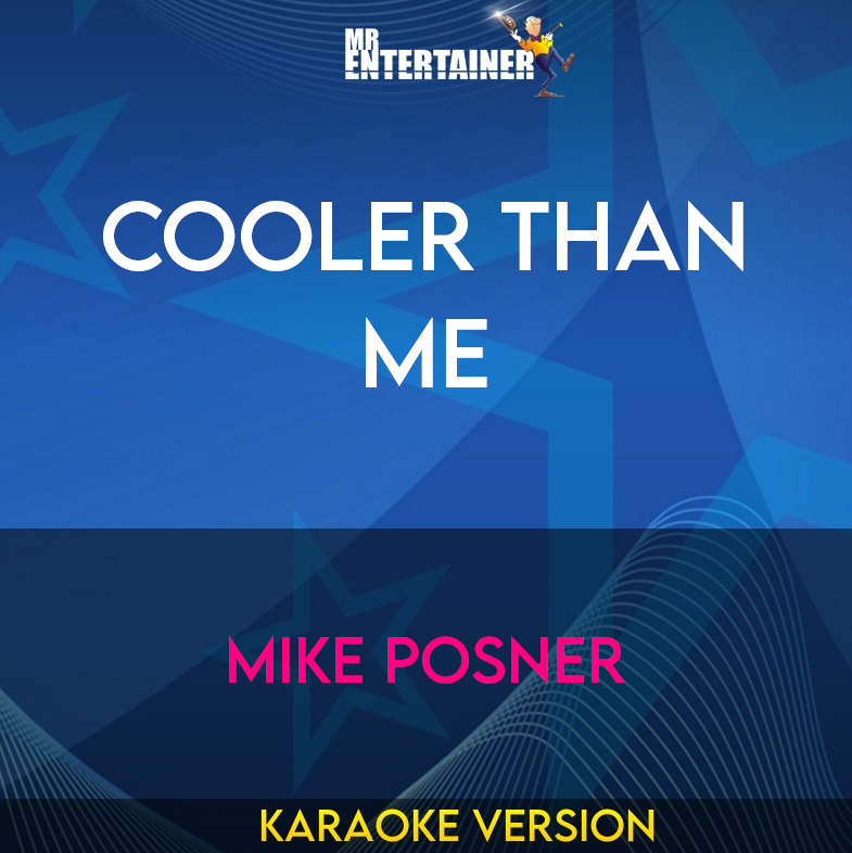 Cooler Than Me - Mike Posner (Karaoke Version) from Mr Entertainer Karaoke