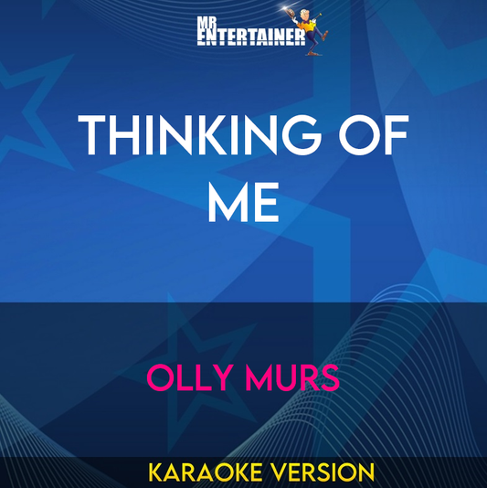 Thinking Of Me - Olly Murs (Karaoke Version) from Mr Entertainer Karaoke