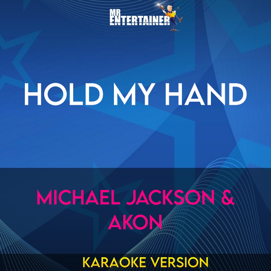 Hold My Hand - Michael Jackson & Akon (Karaoke Version) from Mr Entertainer Karaoke