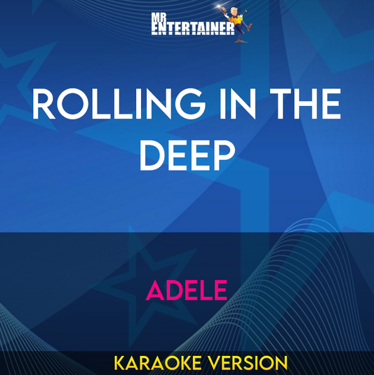 Rolling In The Deep - Adele (Karaoke Version) from Mr Entertainer Karaoke