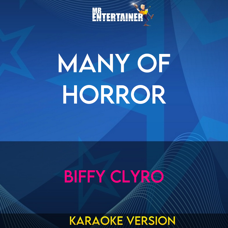 Many Of Horror - Biffy Clyro (Karaoke Version) from Mr Entertainer Karaoke