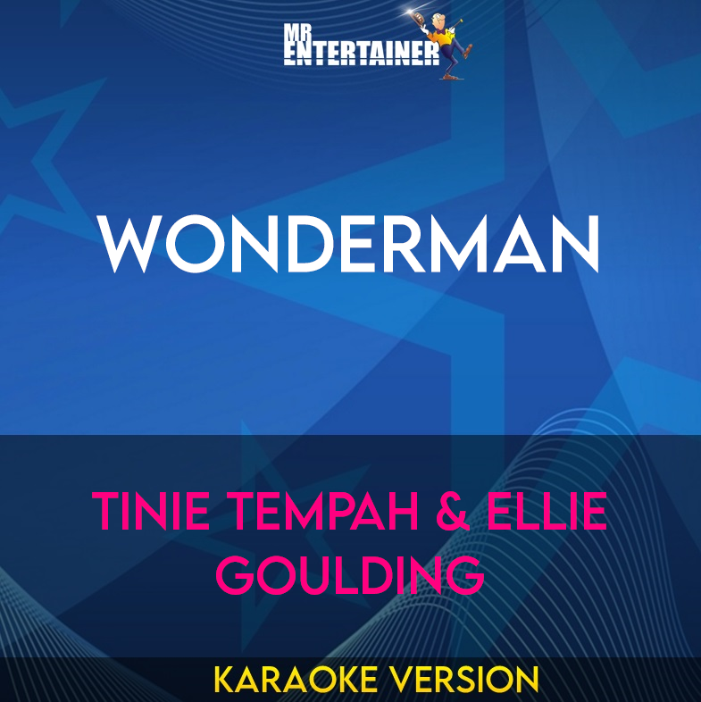 Wonderman - Tinie Tempah & Ellie Goulding (Karaoke Version) from Mr Entertainer Karaoke