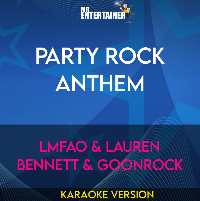 Party Rock Anthem - Lmfao & Lauren Bennett & Goonrock (Karaoke Version) from Mr Entertainer Karaoke