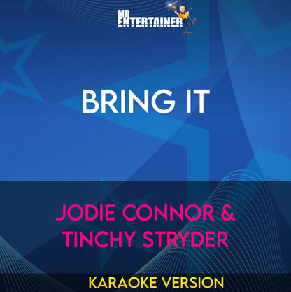 Bring It - Jodie Connor & Tinchy Stryder (Karaoke Version) from Mr Entertainer Karaoke