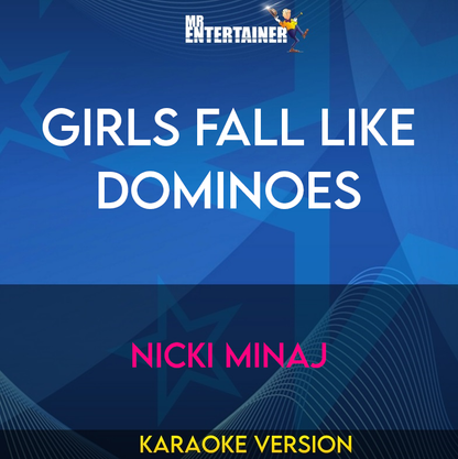 Girls Fall Like Dominoes - Nicki Minaj (Karaoke Version) from Mr Entertainer Karaoke