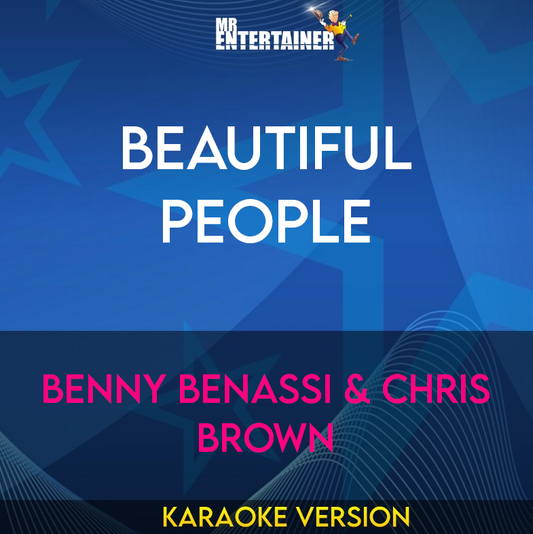 Beautiful People - Benny Benassi & Chris Brown (Karaoke Version) from Mr Entertainer Karaoke