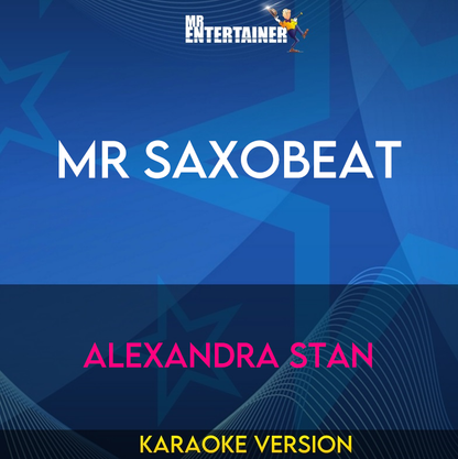 Mr Saxobeat - Alexandra Stan (Karaoke Version) from Mr Entertainer Karaoke