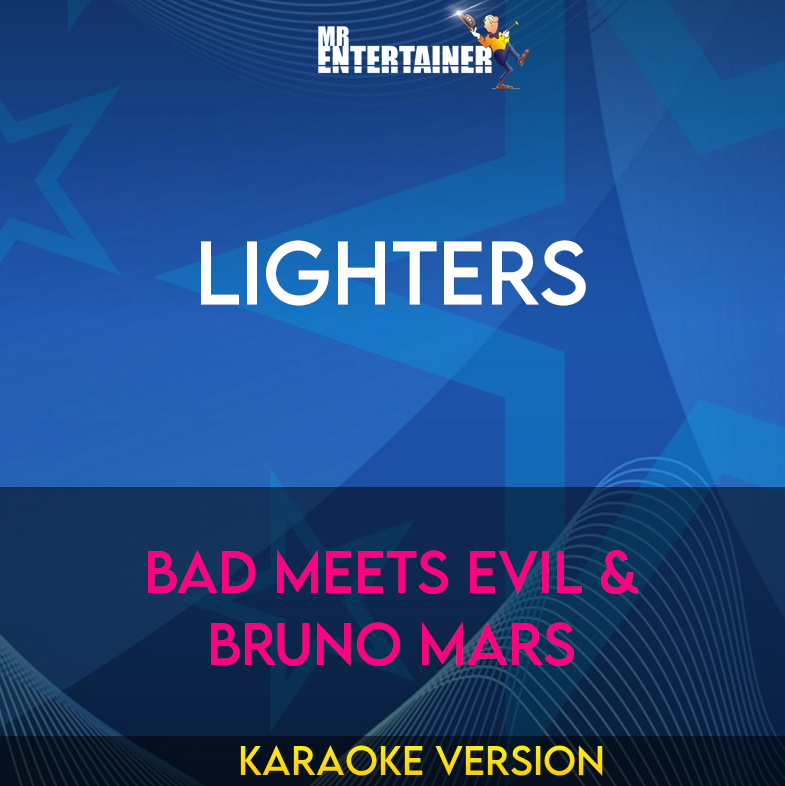 Lighters - Bad Meets Evil & Bruno Mars (Karaoke Version) from Mr Entertainer Karaoke