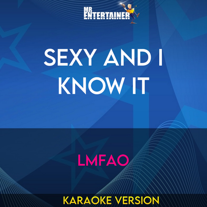 Sexy And I Know It - Lmfao (Karaoke Version) from Mr Entertainer Karaoke