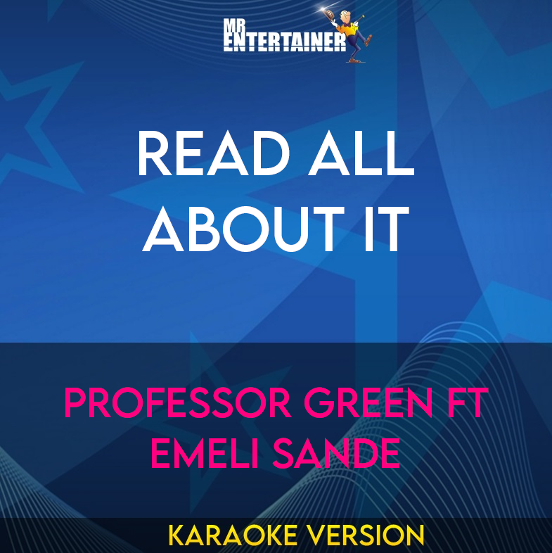 Read All About It - Professor Green Ft Emeli Sande (Karaoke Version) from Mr Entertainer Karaoke