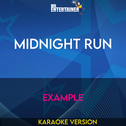 Midnight Run - Example (Karaoke Version) from Mr Entertainer Karaoke