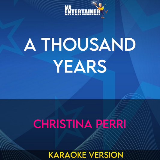 A Thousand Years  - Christina Perri  (Karaoke Version) from Mr Entertainer Karaoke