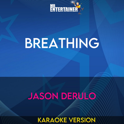 Breathing - Jason Derulo (Karaoke Version) from Mr Entertainer Karaoke