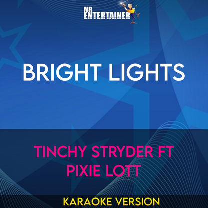 Bright Lights - Tinchy Stryder Ft Pixie Lott (Karaoke Version) from Mr Entertainer Karaoke
