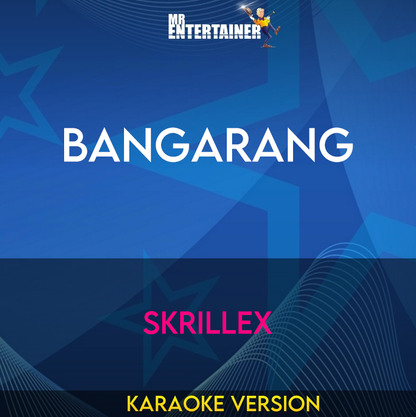 Bangarang - Skrillex (Karaoke Version) from Mr Entertainer Karaoke