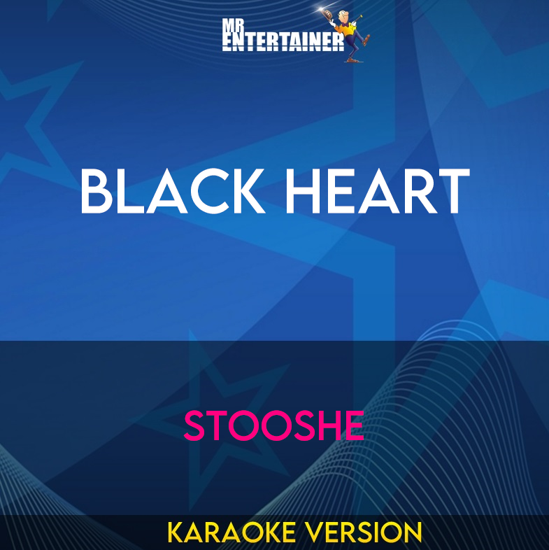 Black Heart - Stooshe (Karaoke Version) from Mr Entertainer Karaoke