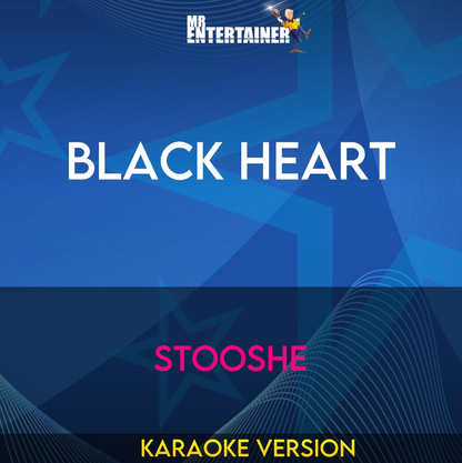 Black Heart - Stooshe (Karaoke Version) from Mr Entertainer Karaoke