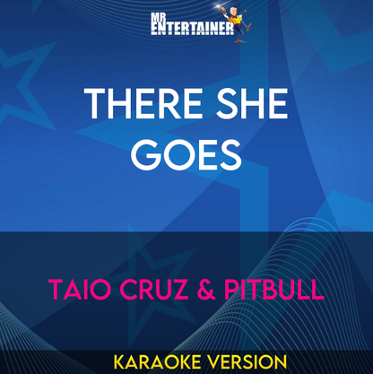 There She Goes - Taio Cruz & Pitbull (Karaoke Version) from Mr Entertainer Karaoke