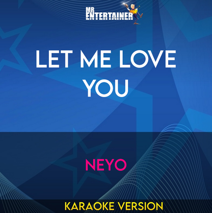 Let Me Love You - NeYo (Karaoke Version) from Mr Entertainer Karaoke